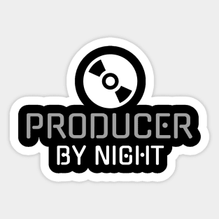 Producer By Night Sticker